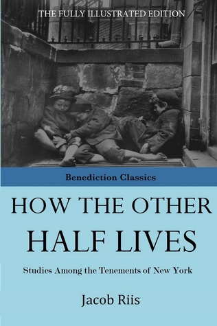 how the other half lives by jacob reese