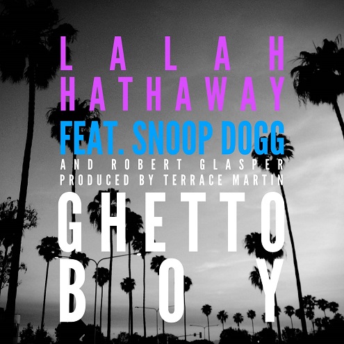 Lalah-Hathaway-Snoop-Dogg-Ghetto-Boy